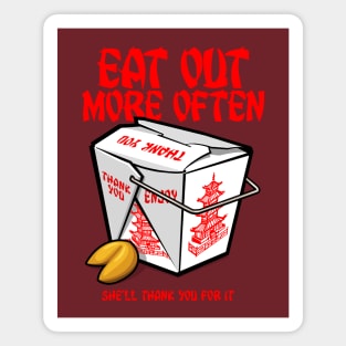 CHINESE TAKE OUT - EAT OUT MORE OFTEN Magnet